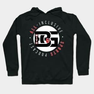 All-Inclusive Sports Podcast Hoodie